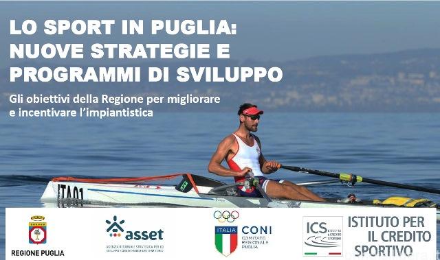 “Lo sport in Puglia: nuove strategie e programmi di sviluppo. Gli obiettivi della Regione per migliorare e incentivare l’impiantistica”