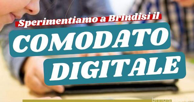 Ora tocca a noi:“SPERIMENTIAMO A BRINDISI IL COMODATO D’USO DIGITALE”