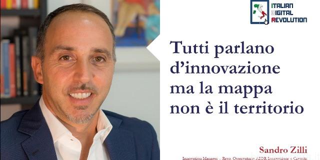 Tutti parlano d’innovazione ma la mappa non è il territorio
