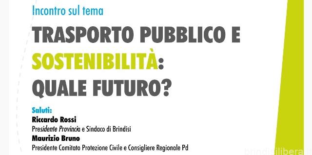 Incontro sul tema: Trasporto pubblico e sostenibilità, quale futuro? – LUNEDI 21 GIUGNO 2021 ORE 16:00 – Sala Mitrotta sede STP Brindisi