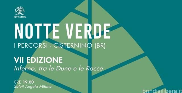 Cisternino (Br).2° Serata del Festival Agriculturale Notte Verde – “Inferno: tra le Dune e le Rocce”