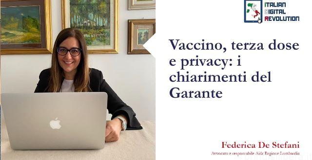Vaccino, terza dose e privacy: i chiarimenti del Garante.di Federica De Stefani, avvocato e responsabile Aidr Regione Lombardia