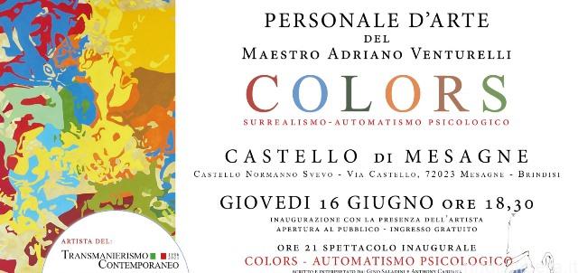 BRINDISI.Colors – automatismo psicologico surrealismo: il maestro Adriano Venturelli inaugura oggi la sua mostra