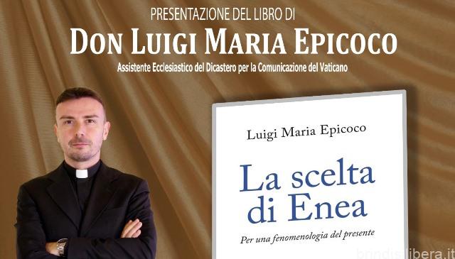 Don Luigi Maria Epicoco giovedì 14 luglio a Mesagne presenta “La scelta di Enea”