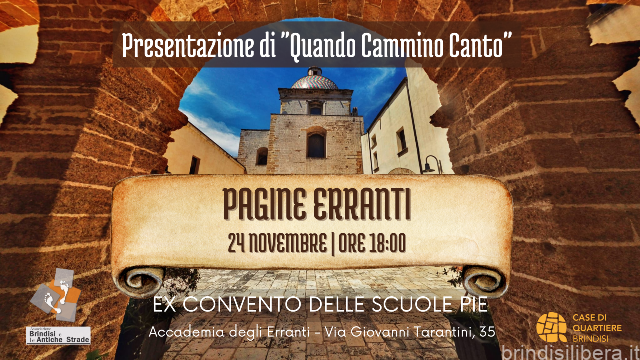 Brindisi e le Antiche Strade: 24 Novembre – Presentazione di “Quando Cammino Canto” di Maria Corno
