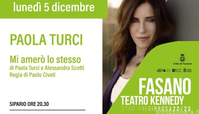 Fasano (Br).Stagione Teatrale, il 5 dicembre va in scena Paola Turci  in «Mi amerò lo stesso»