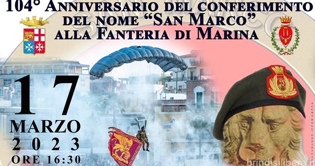 BRINDISI.MARINA MILITARE: CELEBRAZIONE DEL 104° ANNIVERSARIO DEL  CONFERIMENTO DEL NOME “SAN MARCO” ALLA FANTERIA DI MARINA.