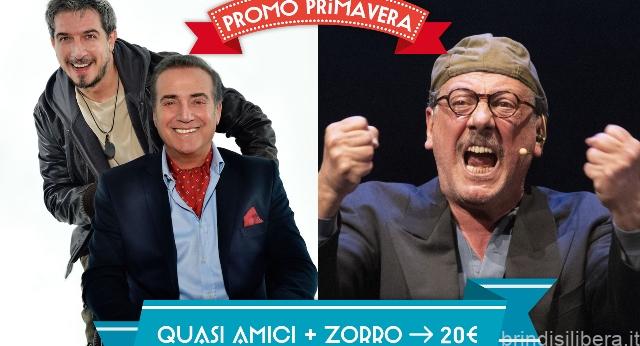 BRINDISI.“QUASI AMICI” E “ZORRO” AL VERDI: SPECIALE PROMOZIONE IN BIGLIETTERIA