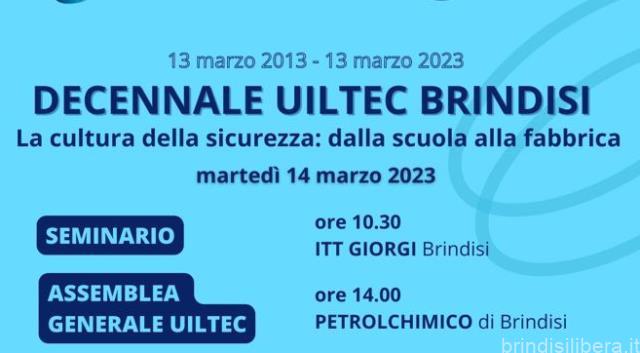 13 MARZO 2013 – 13 MARZO 2023: DIECI ANNI DI UILTEC A BRINDISI