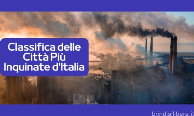 Città più Inquinate d’Italia 2023: La Classifica