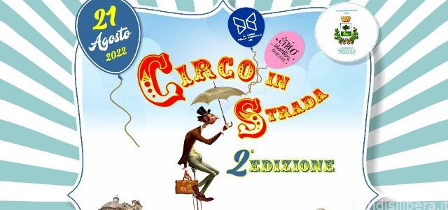 Francavilla Fontana (Br).Domenica 30 luglio torna Circo in strada