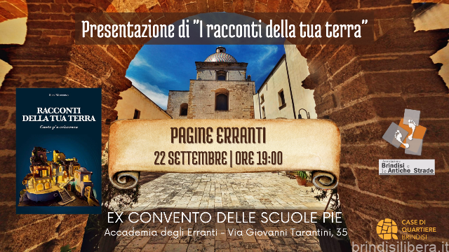 Brindisi e le Antiche Strade – Pagine Erranti: 22 Settembre presentazione di “I Racconti della tua terra” di Susy Mocerino