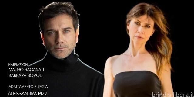 LE NOTTI BIANCHE  CON MAURO RACANATI E BARBARA BOVOLI,  UN’EMOZIONANTE STORIA D’AMORE A BRINDISI