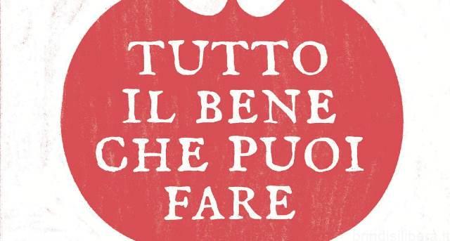 Tutto il bene che puoi fare-13 storie di chi ha fatto la differenza.
