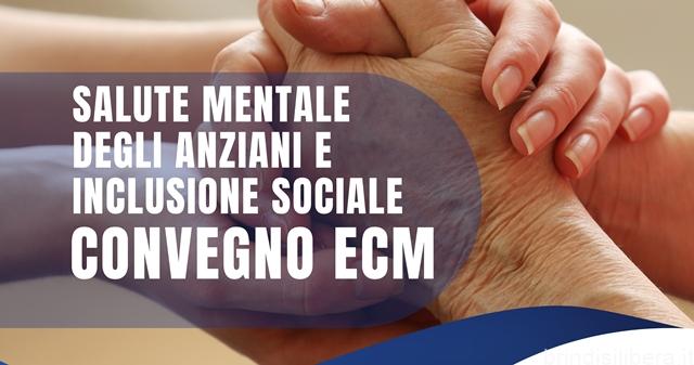 Ostuni(Br).IL 20 OTTOBRE, AD OSTUNI UN CONVEGNO SU “SALUTE MENTALE DEGLI ANZIANI E INCLUSIONE SOCIALE”