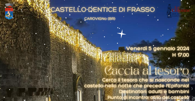 Vigilia dell’Epifania in Castello: il 5 gennaio caccia al tesoro per le famiglie nel Castello  Dentice di Frasso di Carovigno