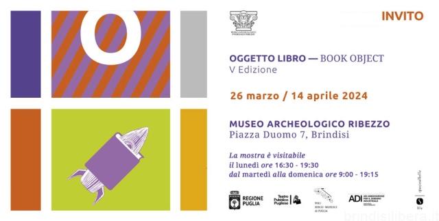 Mostra: “Oggetto Libro” itinerante | V Biennale Museo Ribezzo – Brindisi