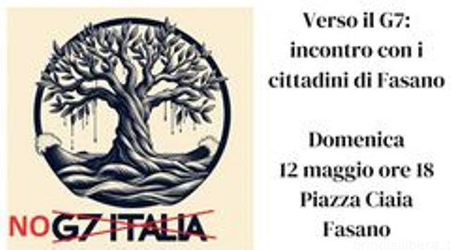 Verso il g7:incontro con i cittadini di Fasano 12 Maggio domenica ore 18,00