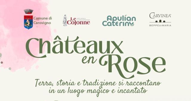 carovigno (Br).Chateaux en Rose: Storia e degustazioni in Castello