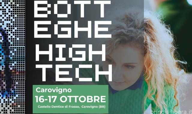Il 16 e 17 ottobre a Carovigno (Br) BOTTEGHE HIGH TECH, percorsi itineranti (gratuiti) di artigianato digitale ed educazione all’autoimprenditorialità (iscrizioni ancora aperte)