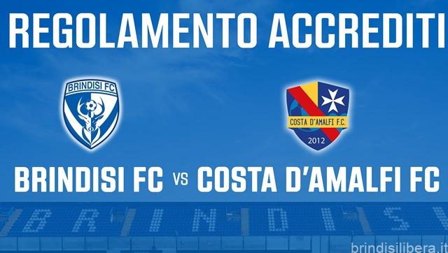 BRINDISI FC – COSTA D’AMALFI FC: REGOLAMENTO ACCREDITI