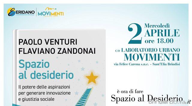 BRINDISI-Eridano organizza la presentazione del libro “Spazio al desiderio” di Flaviano Zandonai e Paolo Venturi
