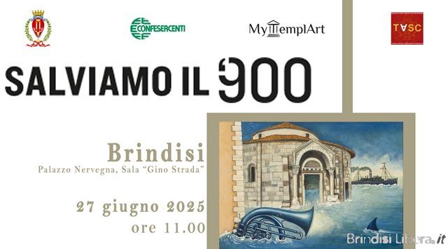 BRINDISI-PRESENTAZIONE PROGETTO “SALVIAMO IL ‘900”.