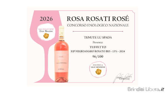 vini rosati di Brindisi conquistano l’oro: doppio riconoscimento per Tenute Lu Spada al concorso nazionale “Rosa Rosati Rosè”