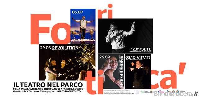 I EDIZIONE  FORITICÀ – IL TEATRO NEL PARCO  da agosto a ottobre  a Parco Buscicchio (Brindisi)