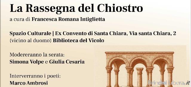 STASERA 22 AGOSTO ALLE ORE 19.30, PRESSO L’EX CONVENTO SANTA CHIARA, BRINDISI, LA RASSEGNA DEL CHIOSTRO PRESENTA: “COLLETTIVA DEI POETI”