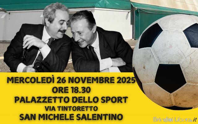 Sport e Legalità scendono in campo a San Michele Salentino con il primo Torneo “Falcone – Borsellino”