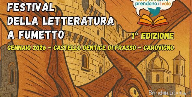A CAROVIGNO NASCE LA 1ª EDIZIONE DEL FESTIVAL DELLA LETTERATURA DEDICATO AL FUMETTO, ALL’ARTE E ALL’IMPEGNO CIVILE