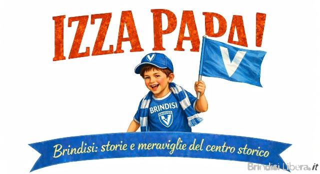 E’ uscito: IZZA PAPA! Brindisi: Storie e meraviglie del centro storico”. Di Marco Greco (Edizioni Brundisium.net)